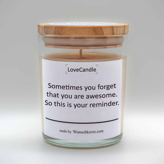 LoveCandle - Sometimes you forget that you are awesome. So this is your reminder.