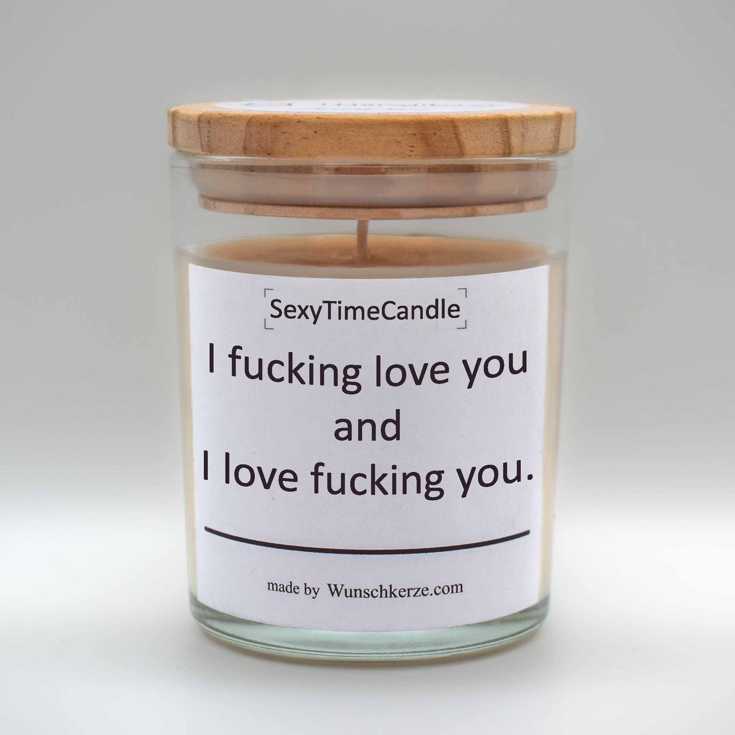 SexyTimeCandle - I fucking love you and I love fucking you.