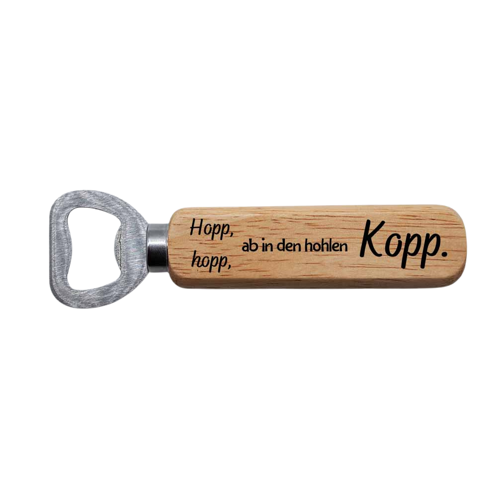 Flaschenöffner - Hopp, hopp, ab in den hohlen Kopp.