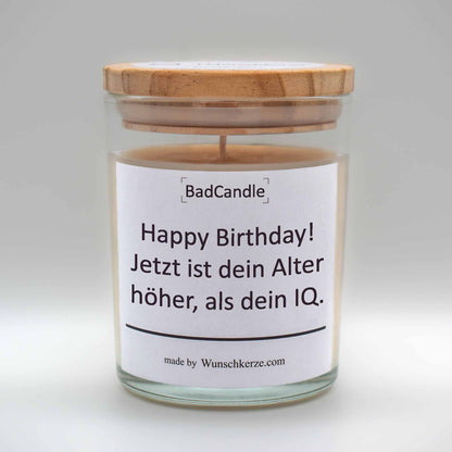 BadCandle - Happy Birthday! Jetzt ist dein Alter höher, als dein IQ.