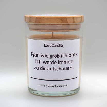 LoveCandle - Egal wie groß ich bin- ich werde immer zu dir aufschauen.