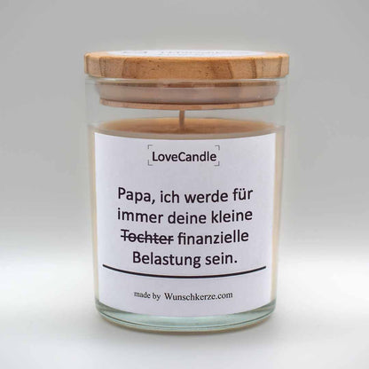 LoveCandle - Papa, ich werde für immer deine kleine T̴o̴c̴h̴t̴e̴r̴ finanzielle Belastung sein.