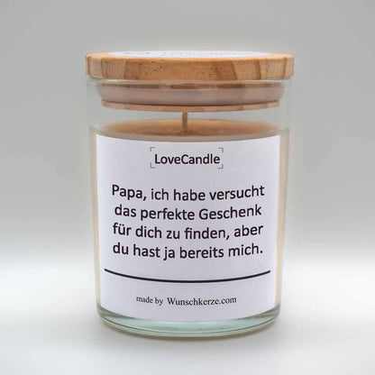 LoveCandle - Papa, ich habe versucht das perfekte Geschenk für dich zu finden, aber du hast ja bereits mich.