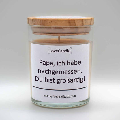 LoveCandle - Papa, ich habe nachgemessen. Du bist großartig!